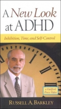 Cover art for A NEW Look At Adhd; Inhibition, Time and Self-control