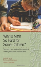 Cover art for Why Is Math So Hard For Some Children?: The Nature and Origins of Mathematical Learning Difficulties and Disabilities