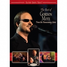 Cover art for Gaither Gospel Series: The Best of Gordon Mote - From the Homecoming Series