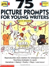 Cover art for 75 Picture Prompts for Young Writers (Grades 1-3)