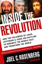 Cover art for Inside the Revolution: How the Followers of Jihad, Jefferson & Jesus Are Battling to Dominate the Middle East and Transform