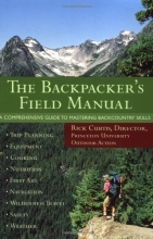 Cover art for The Backpacker's Field Manual: A Comprehensive Guide to Mastering Backcountry Skills