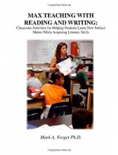 Cover art for MAX Teaching With Reading & Writing: Classroom Activities to Help Students Learn Subject Matter while Acquiring New Skills