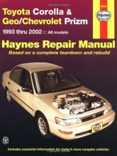 Cover art for Toyota Corolla and Geo/Chev Prizm Auto Repair Manual 93-02 (Haynes Repair Manuals)