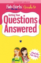 Cover art for Getting Your Questions Answered (Discovery Girls' Fab Girls Guides)
