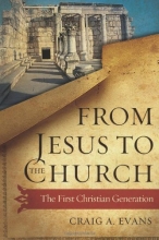Cover art for From Jesus to the Church: The First Christian Generation