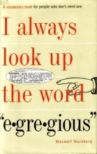 Cover art for I Always Look Up the Word Egregious