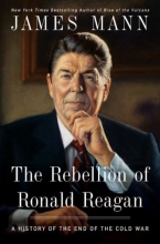 Cover art for The Rebellion of Ronald Reagan: A History of the End of the Cold War