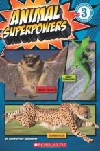 Cover art for Scholastic Reader Level 3: Animal Superpowers