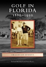 Cover art for Golf In Florida 1886-1950, FL (IOS) (Images of Sports)