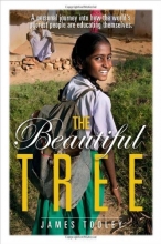 Cover art for The Beautiful Tree: A Personal Journey Into How the World's Poorest People Are Educating Themselves