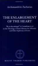 Cover art for The Enlargement of the Heart: Be ye also enlarged (2 Corinthians 6:13) in the Theology of Saint Silouan the Athonite and Elder Sophrony of Essex