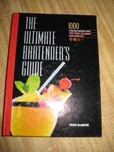 Cover art for The Ultimate Bartender's Guide: 1000 Fabulous Recipes From the Four Seasons Restaurant