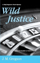 Cover art for Wild Justice (Detective Inspector Peach Mysteries)