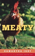Cover art for Meaty: Essays by Samantha Irby, Creator of the Blog BitchesGottaEat