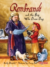 Cover art for Rembrandt and the Boy Who Drew Dogs: A story about Rembrandt van Rijn