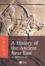 Cover art for A History of the Ancient Near East: ca. 3000-323 BC (Blackwell History of the Ancient World)