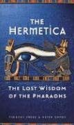 Cover art for The Hermetica: The Lost Wisdom of the Pharaohs
