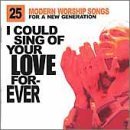 Cover art for I Could Sing of Your Love Forever