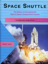 Cover art for Space Shuttle, The History of Developing the National Space Transportation System