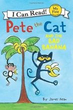 Cover art for Pete the Cat and the Bad Banana (My First I Can Read)