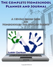Cover art for The Complete Homeschool Planner and Journal: A 180-Day Record Book for Homeschoolers and Involved Parents
