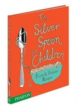 Cover art for The Silver Spoon for Children: Favorite Italian Recipes