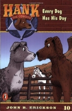 Cover art for Every Dog Has His Day (Hank the Cowdog #10)