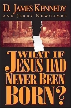 Cover art for What If Jesus Had Never Been Born? The Positive Impact of Christianity in History