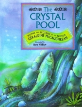 Cover art for The CRYSTAL POOL: MYTHS AND LEGENDS OF THE WORLD (Illustrated Stories for Children)