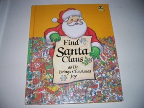 Cover art for Find Santa Claus as he brings Christmas joy (Look & find books)