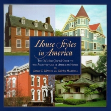 Cover art for House Styles in America: The Old-House Journal Guide to the Architecture of AmericanHomes