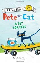 Cover art for Pete the Cat: A Pet for Pete (My First I Can Read)