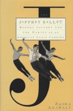 Cover art for The JOFFREY BALLET: Robert Joffrey and the Making of An American Dance Company