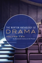 Cover art for The Norton Anthology of Drama: The Nineteenth Century to the Present (Vol. 2)