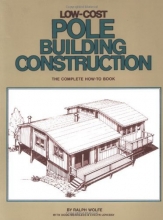 Cover art for Low-Cost Pole Building Construction: The Complete How-To Book