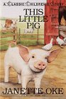 Cover art for This Little Pig (Classic Children's Story)