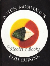 Cover art for Anton Mosimann's Fish Cuisine