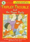 Cover art for Triplet Trouble and the Pizza Party