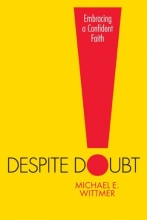 Cover art for Despite Doubt: Embracing a Confident Faith