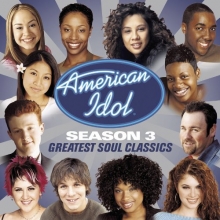 Cover art for American Idol season 3: Greatest Soul Classics