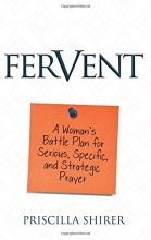Cover art for Fervent: A Woman's Battle Plan to Serious, Specific and Strategic Prayer