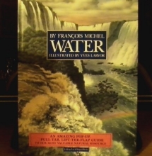 Cover art for Water/an Amazing Pop-Up, Pull-Tab, Lift-The-Flap Guide to Our Most Valuable Natural Resource