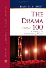Cover art for The Drama 100: A Ranking of the Greatest Plays of All Time (Facts on File World of Literature)