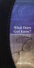 Cover art for What Does God Know?: Reconciling Divine Foreknowledge and Human Freedom (The RZI