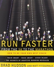 Cover art for Run Faster from the 5K to the Marathon: How to Be Your Own Best Coach