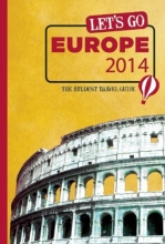 Cover art for Let's Go Europe 2014: The Student Travel Guide