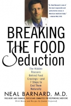 Cover art for Breaking the Food Seduction: The Hidden Reasons Behind Food Cravings---And 7 Steps to End Them Naturally