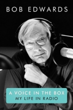 Cover art for A Voice in the Box: My Life in Radio