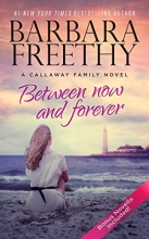 Cover art for Between Now And Forever (The Callaways)